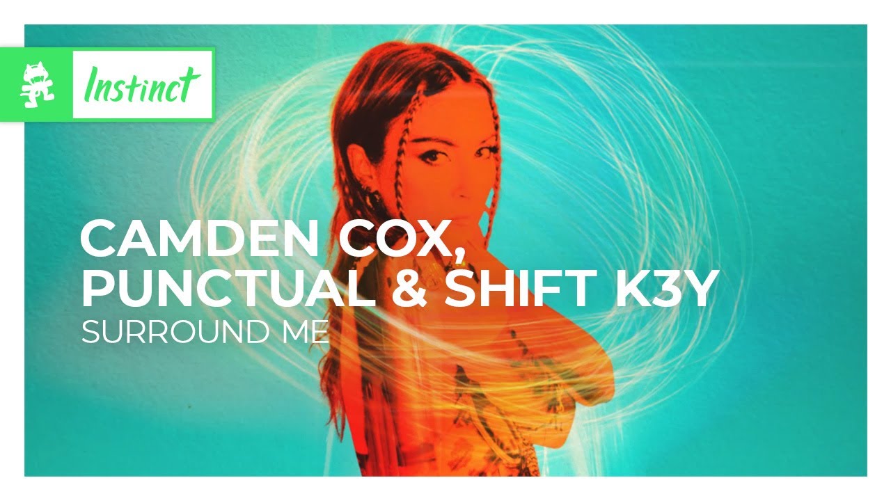 Camden Cox, Punctual & Shift K3Y - Surround Me [Deep Progressive House | Monstercat]