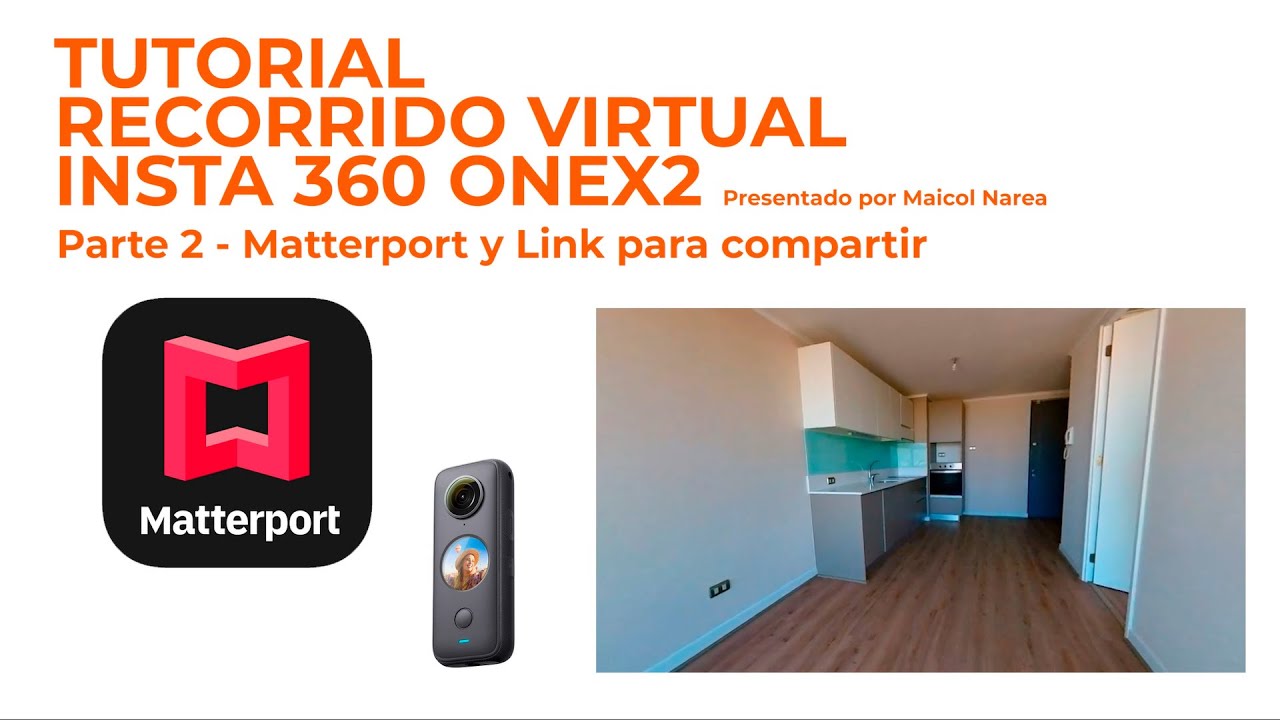 PARTE 2 - TUTORIAL RECORRIDO VIRTUAL CON CÁMARA INSTA 360 ONEX2 Y MATTERPORT