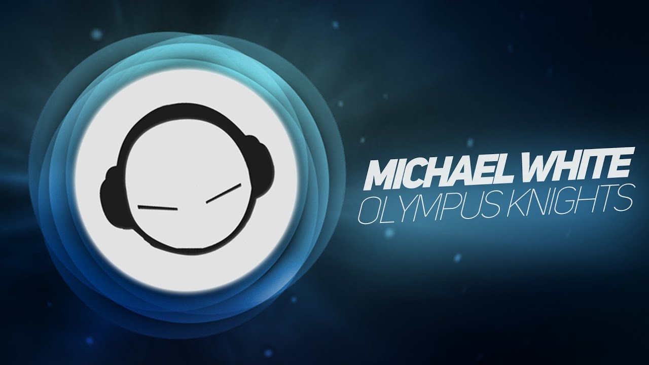 Michael White - Olympus Knights (Original Mix)