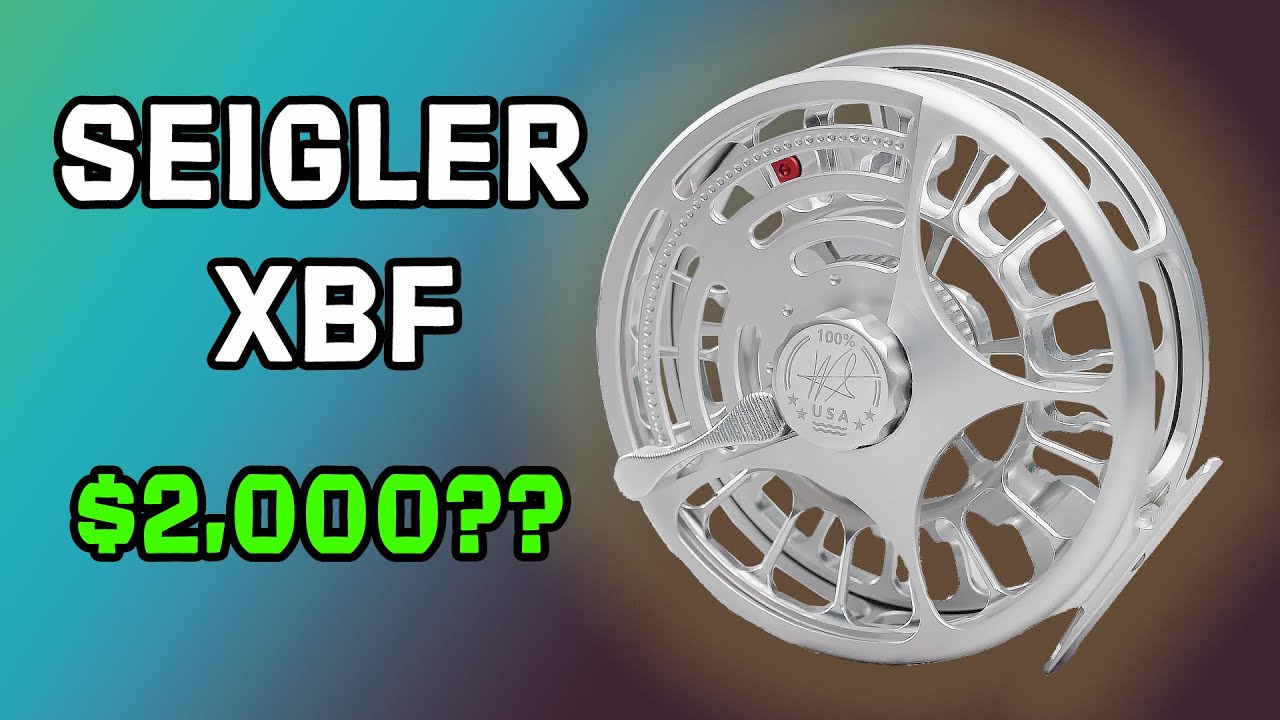 Почему эта нахлыстовая катушка стоит 2000 долларов | Обзор Seigler XBF