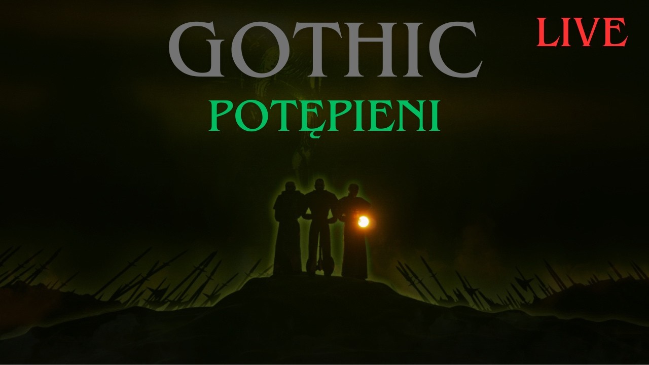 GOTHIC - POTĘPIENI 🟢GÓRSKA FORTECA 🔴NA ŻYWO #3