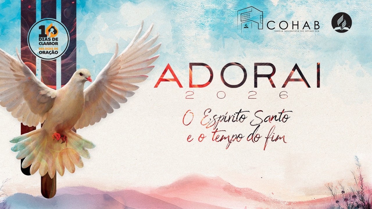 ADORAI 2026 | DIA 2 - 22/02/2026 - Igreja Adventista do Sétimo Dia