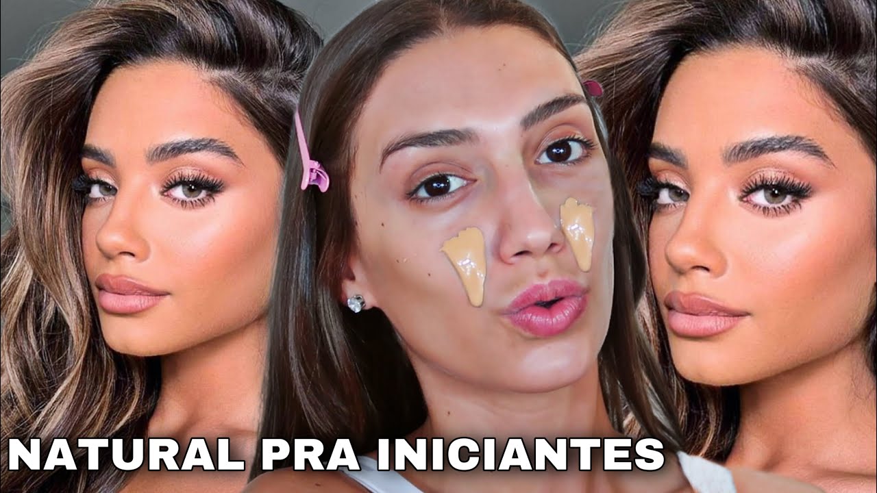 MAKE NATURAL PRA TODAS AS OCASIÕES *MAQUIAGEM PERFEITA PRA INICIANTES* ESSA MAKE VAI MUDAR SUA VIDA