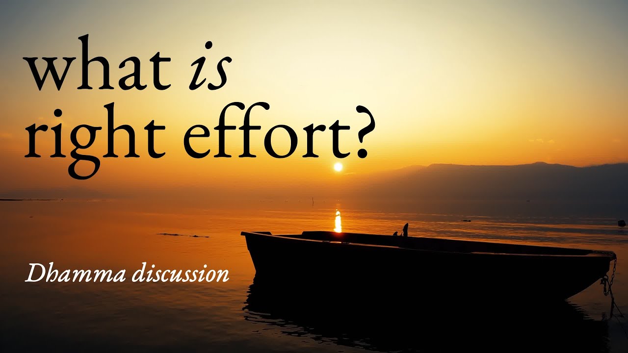 Early Buddhism: What is Right Effort?