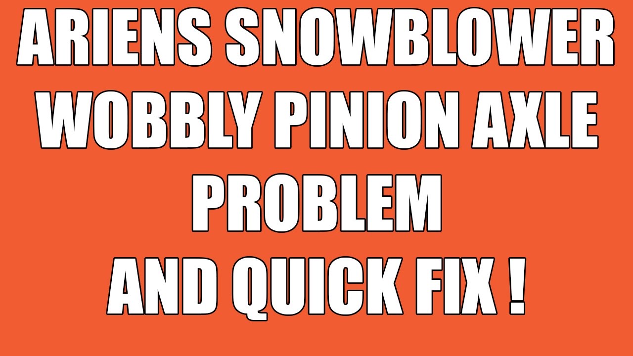 Ariens Snowblower DRIVE SHAFT Wobble Problem and Quick Fix ARIENS 921005  (ST927LE)