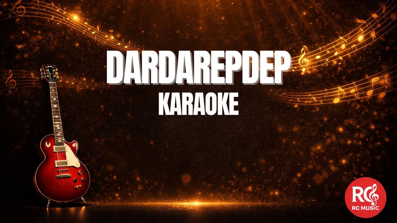 DARDAREPDEP  - Karaoke Version - RCMusic Cover