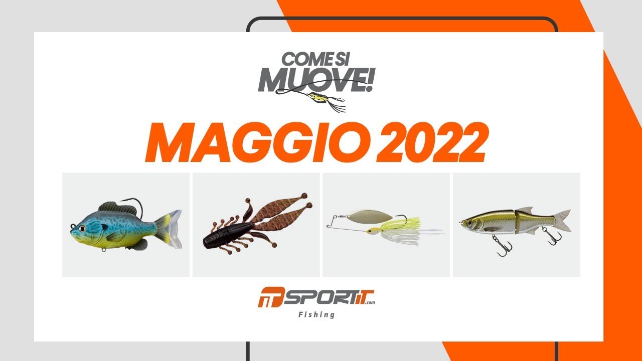 Come si muove! Gli artificiali di Maggio 2022 | Pesca a Spinning | SportIT.com