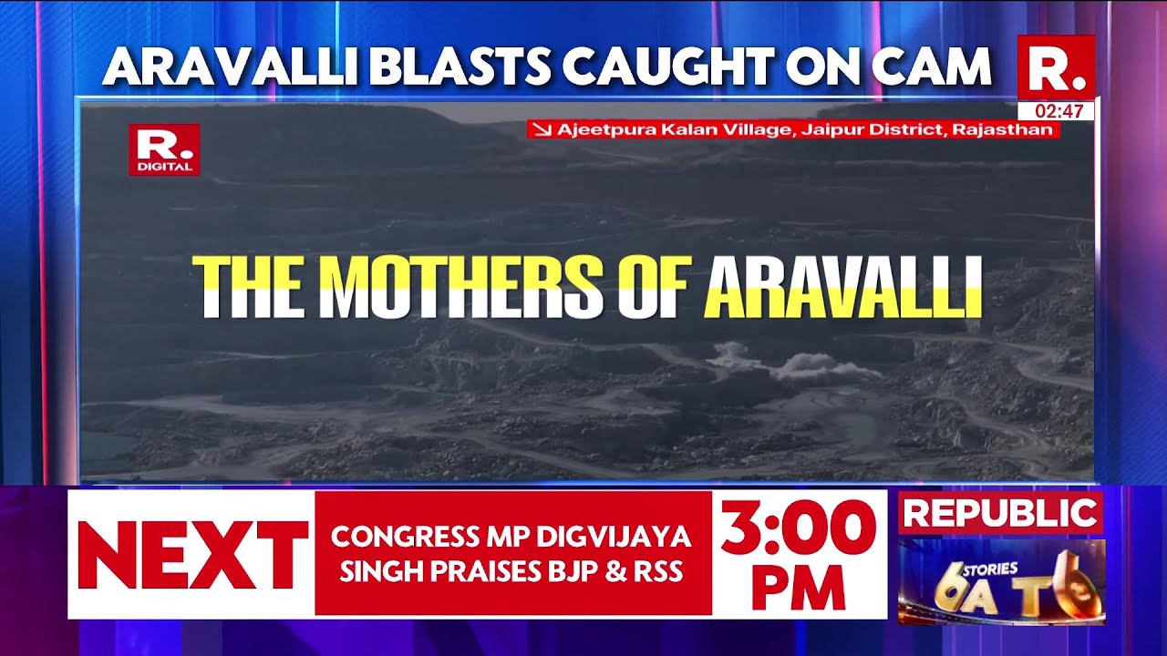 Republic&rsquo;s Ground Operation Uncovers Aravalli Mining Mafia | Explosions Filmed LIVE | #SaveAravallis
