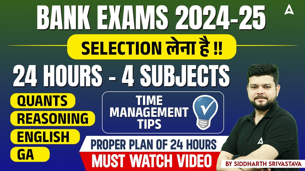 Bank Exams 2024-25 | Time Management Tips By Siddharth Srivastava