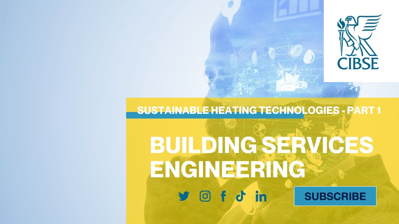 Sustainable Heating Technologies - Part 1