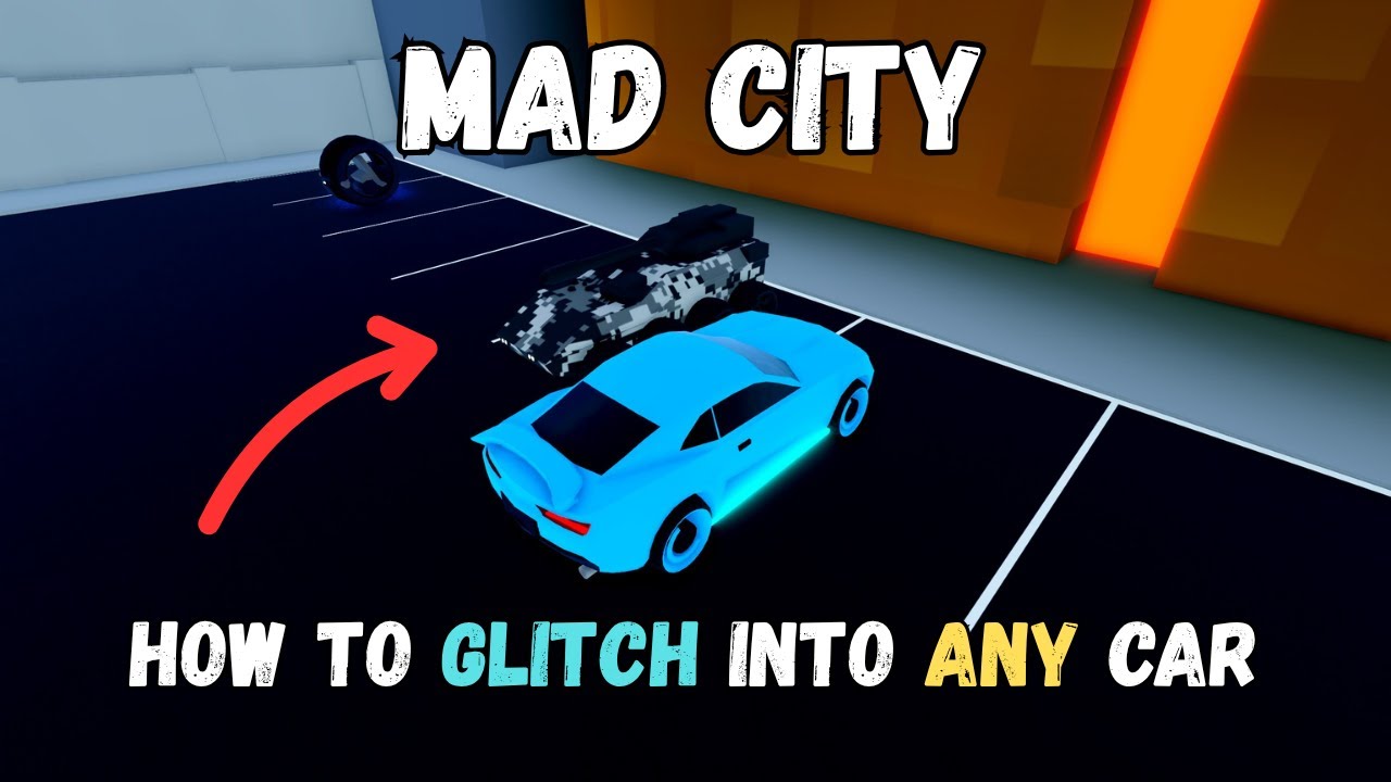 How to Glitch Into Any Car in Mad City
