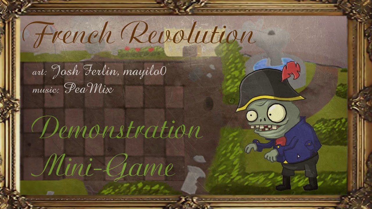 PvZ2 Custom OST - French Revolution Demonstration Mini-Game