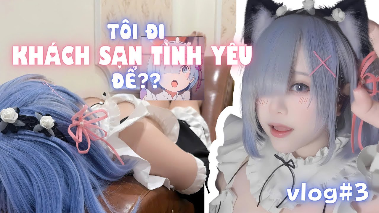 [VLOG#3] Tôi Vào Khách Sạn Tình Yêu Để????