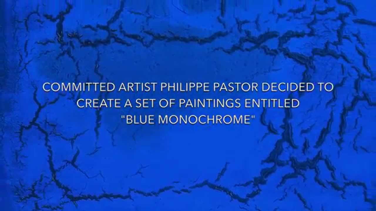 Philippe Pastor - Blue Monochrome (English version)
