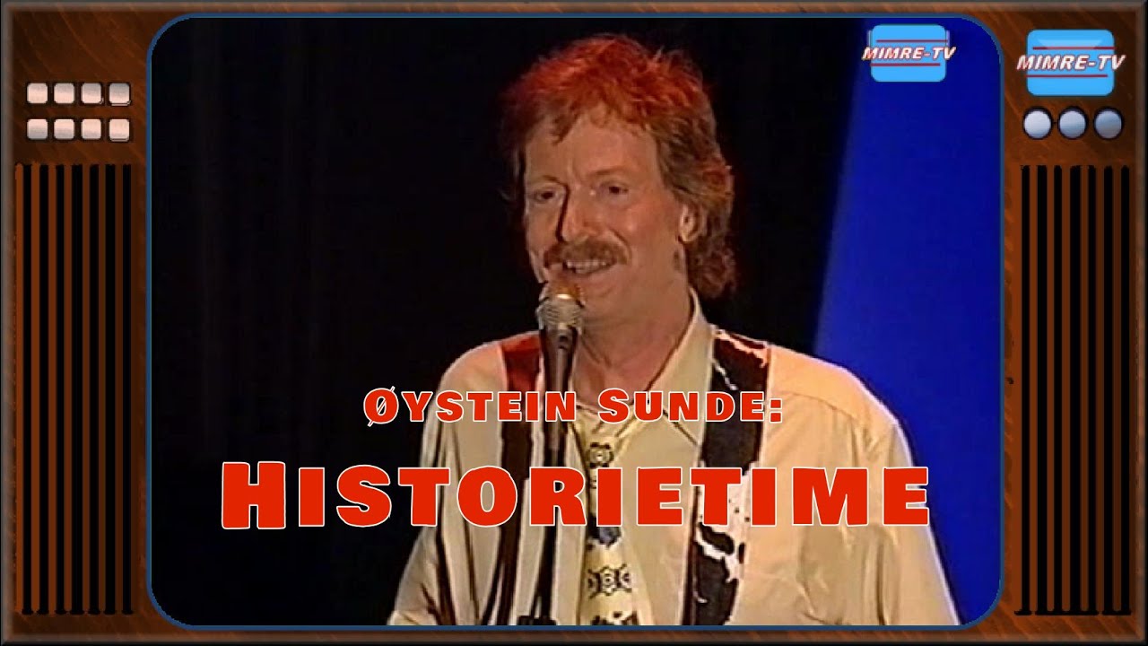 Historietime med Øystein Sunde [NOR](Show 1999)