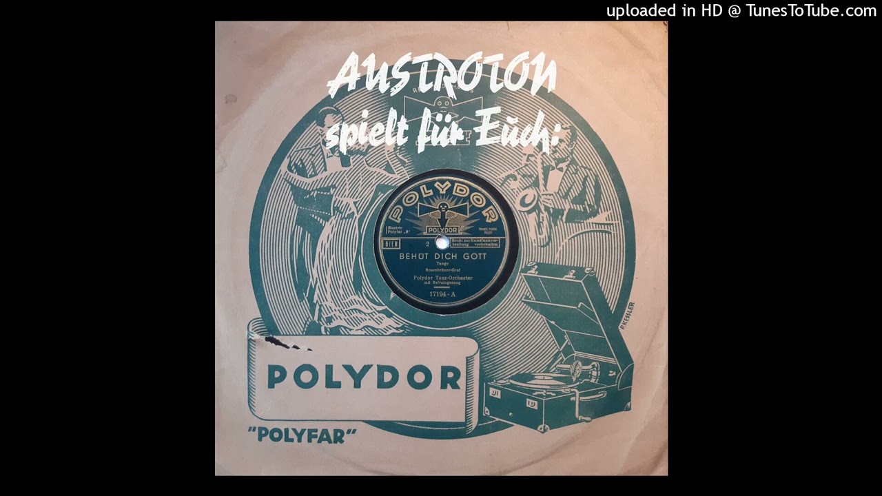 Erhard Bauschke Tanzorch., Paul Dorn (voc): Behüt' dich Gott - Tango (Berlin 1936)