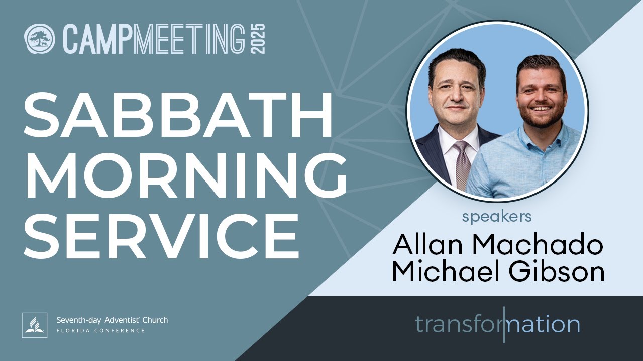 Camp Meeting 2025 - Sabbath Morning