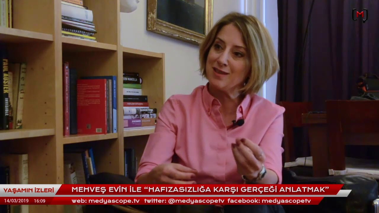 Yaşamın İzleri: Mehveş Evin ile &ldquo;Hafızasızlığa karşı ger&ccedil;eği anlatmak&rdquo;