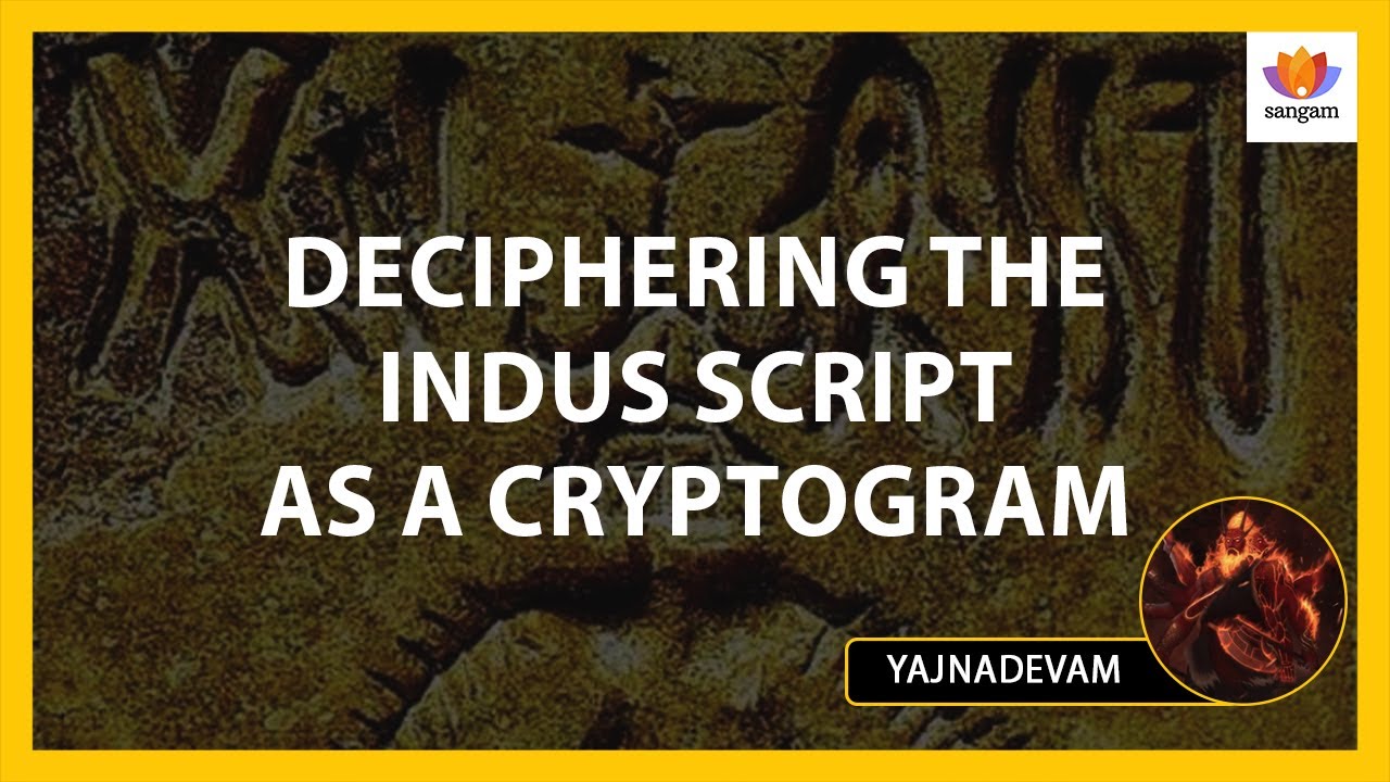 Indus Valley Script DECODED: Proof India Created World's First Writing System | Yajnadevam