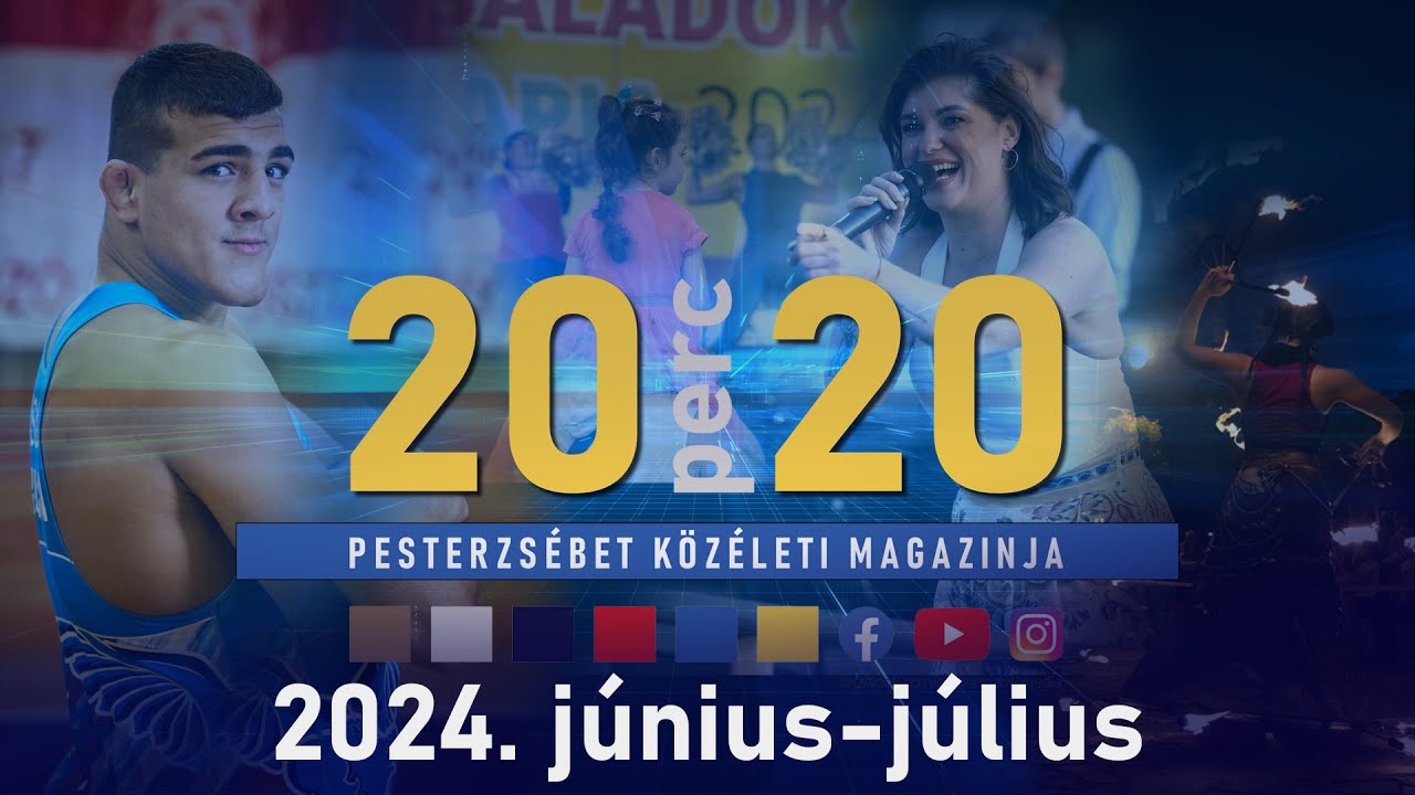 20perc20 – Pesterzsébet magazinja, 2024. június-július