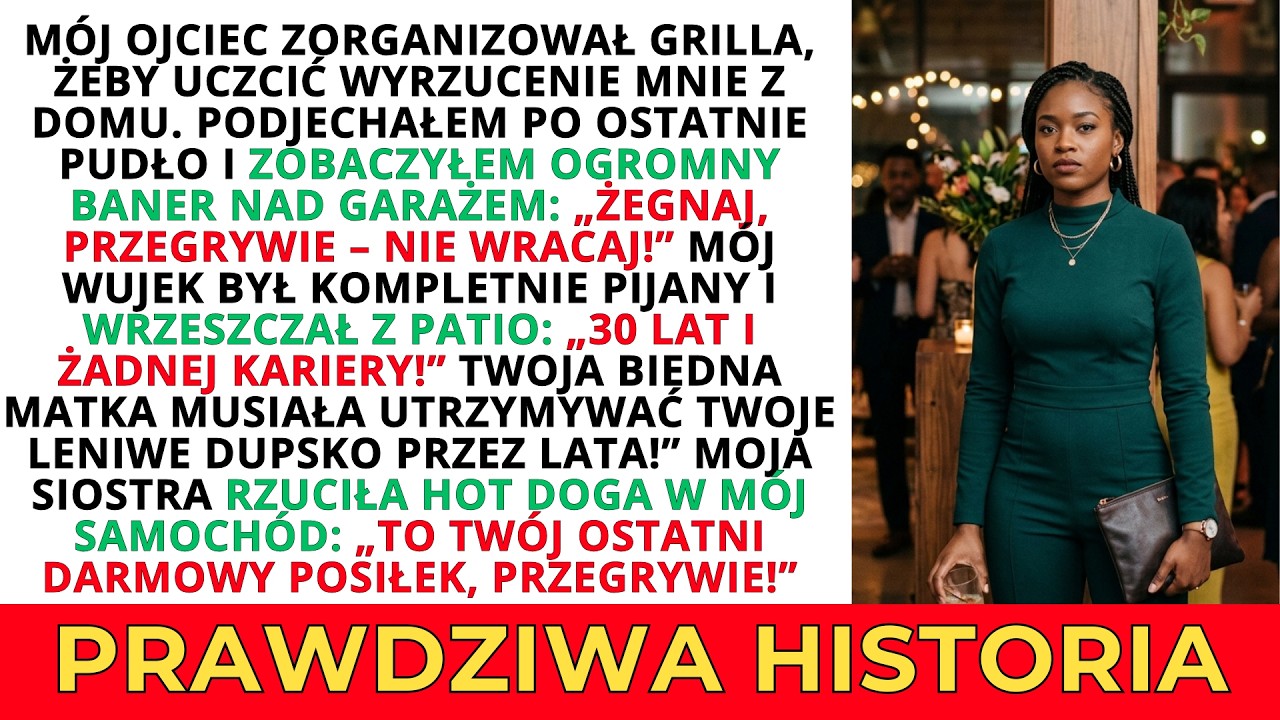 M&oacute;j ojciec urządził imprezę, żeby uczcić wyrzucenie mnie z domu &mdash; dwa tygodnie p&oacute;źniej błagał