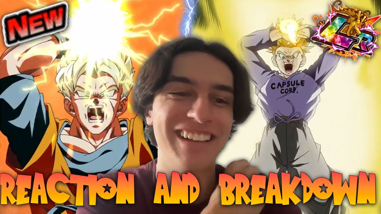 MY DREAMS HAVE COME TRUE!! *NEW* LR TRUNKS AND GOHAN REACTION AND FULL BREAKDOWN!! DBZ Dokkan Battle