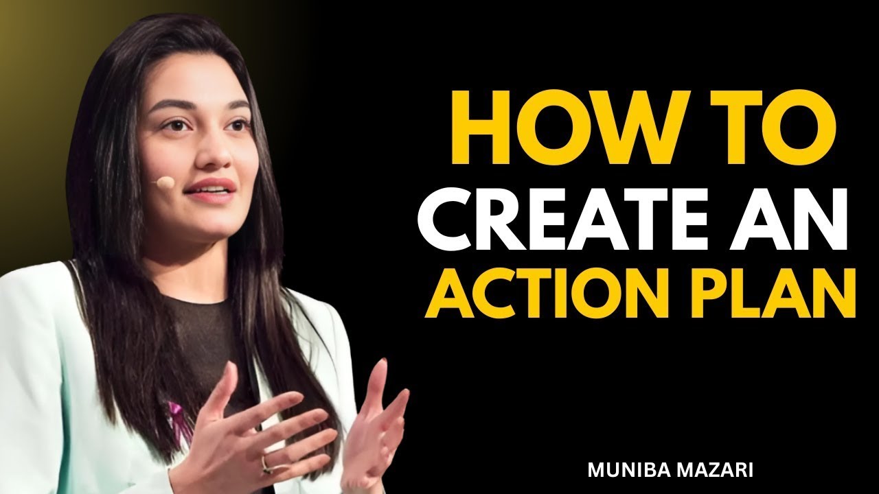 How To Create An Effective Action Plan - Muniba Mazari Speech
