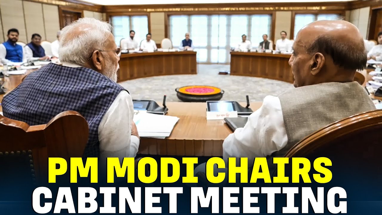 PM Modi chairs first cabinet meeting post operation ‘Sindoor’ | India | Pakistan | New Delhi