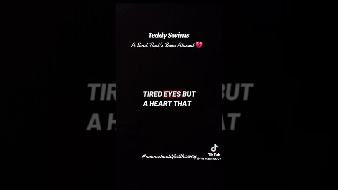 @TeddySwims - A Soul That’s Been Abused