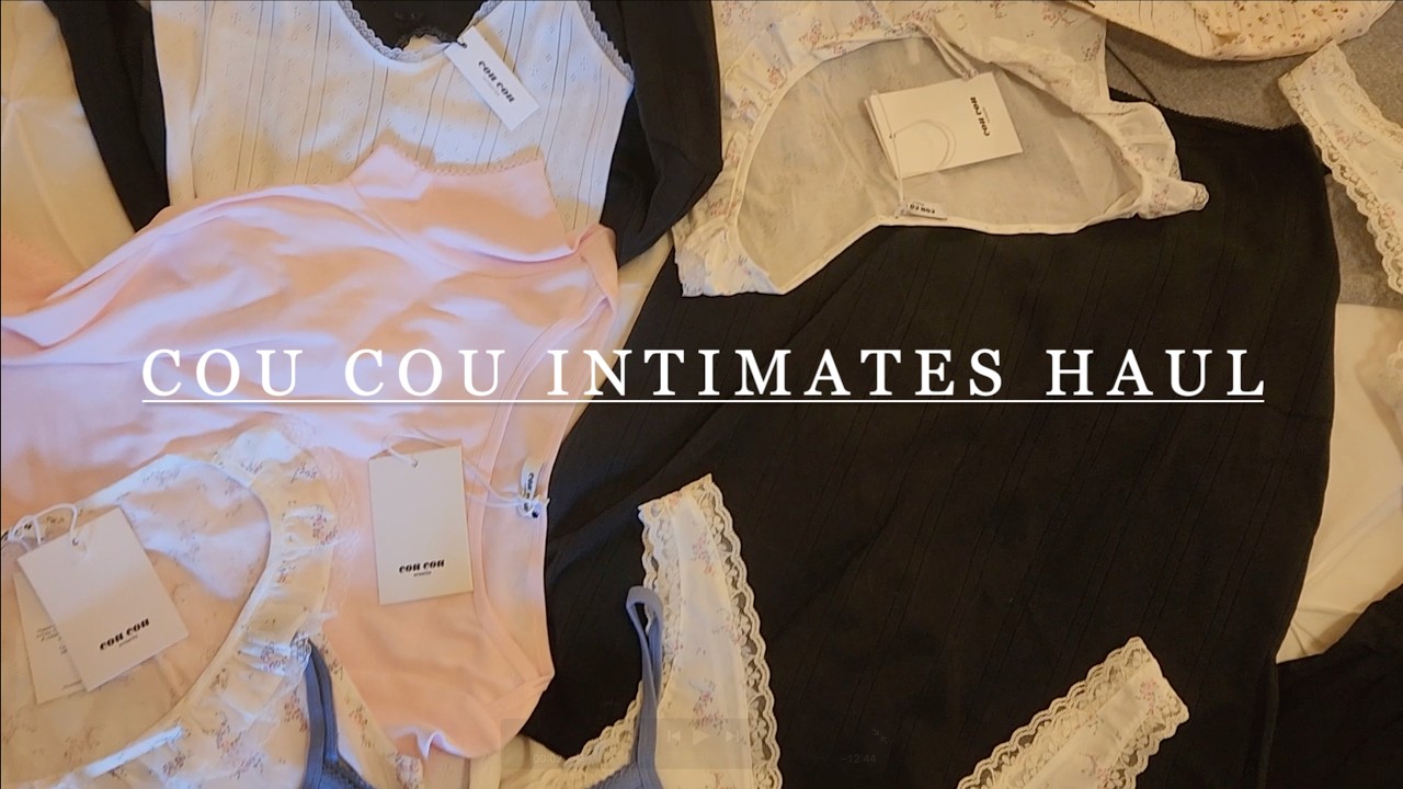 A Cou Cou Intimates Haul