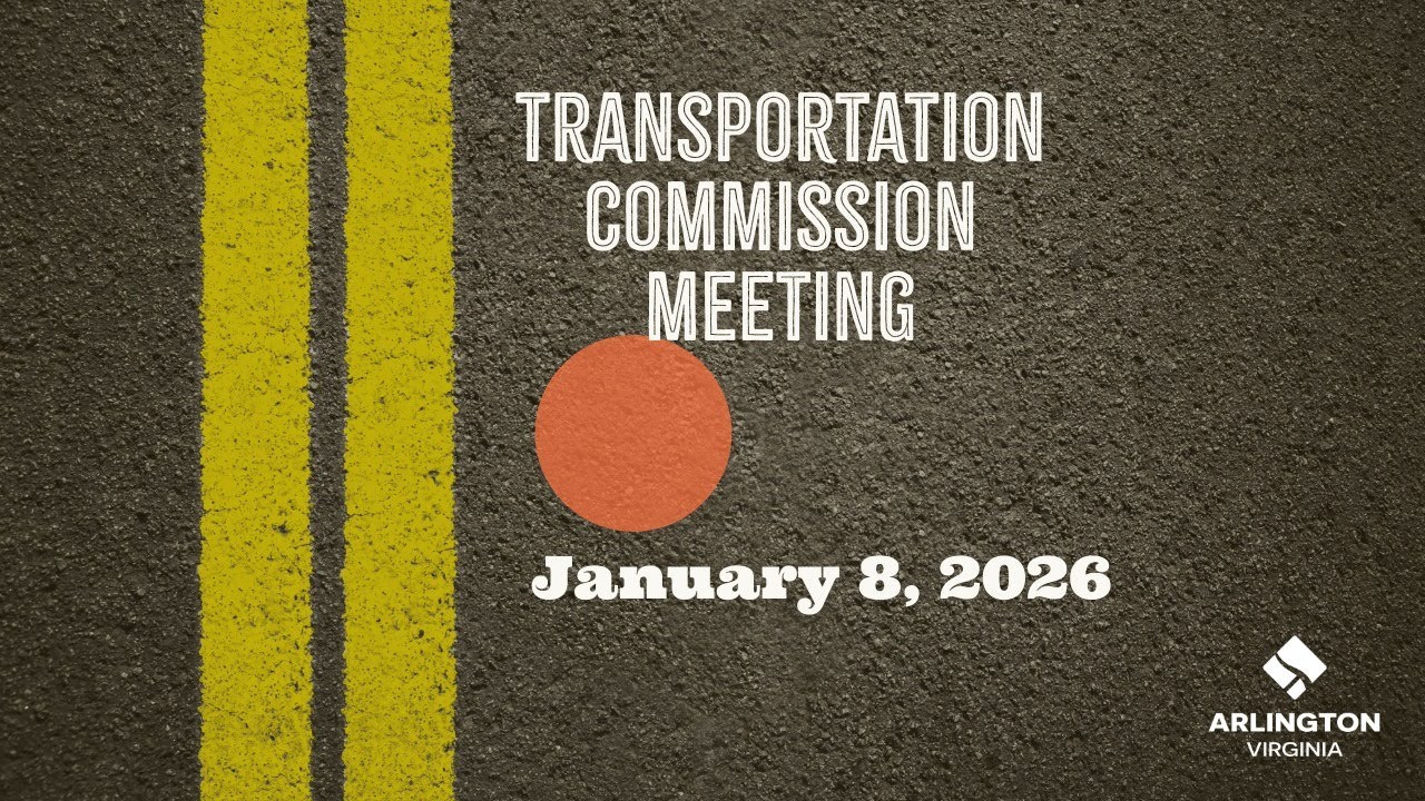 Arlington County Transportation Commission Meeting - January 8, 2026