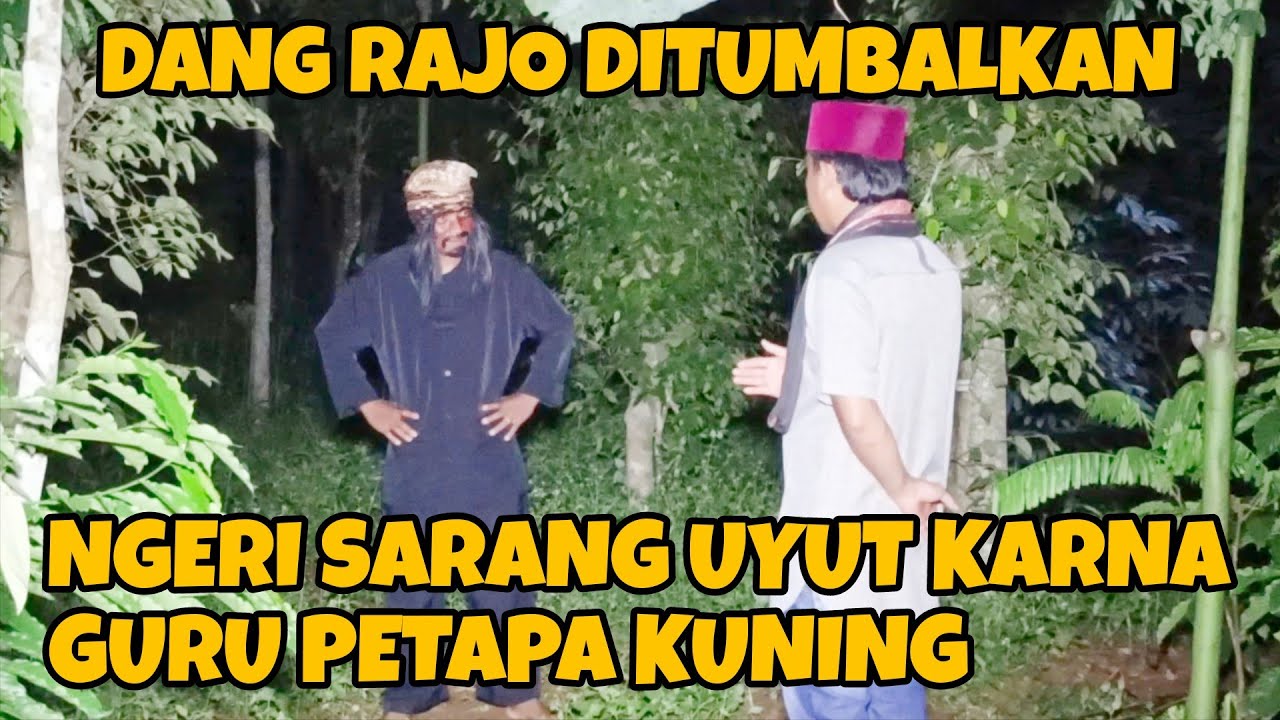 DANG RAJO MASUK SARANG UYUT KARNA GURU BESAR DARI DUKUN PETAPA KUNING | dang rajo terbaru