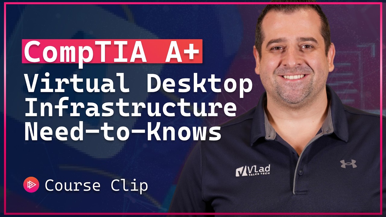Virtual Desktop Infrastructure (VDI) Explained – CompTIA A+ 220-1201 (Objective 4.1)