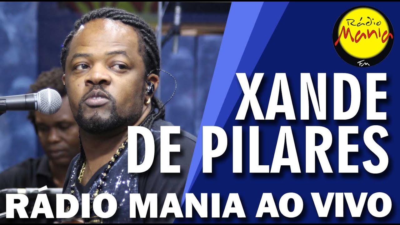 🔴 Radio Mania - Xande de Pilares - Grades do Coração