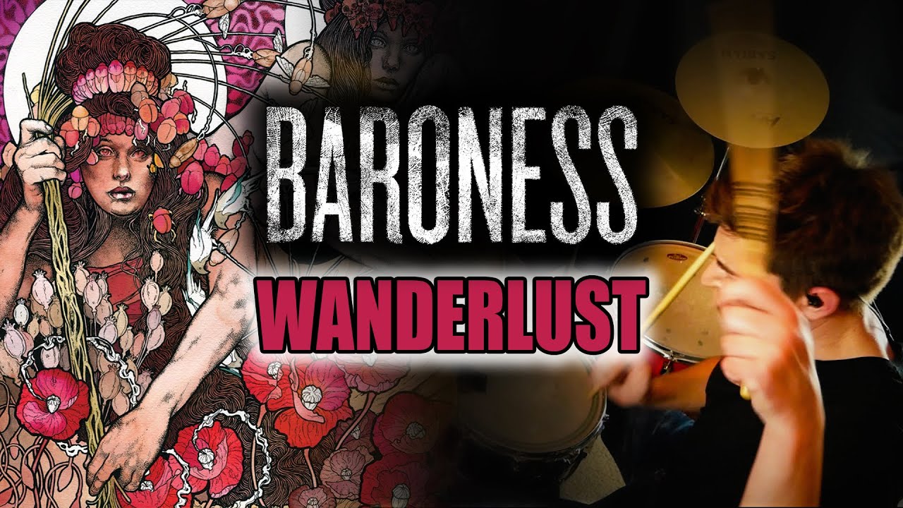BARONESS | WANDERLUST / Drum Cover by LowJay