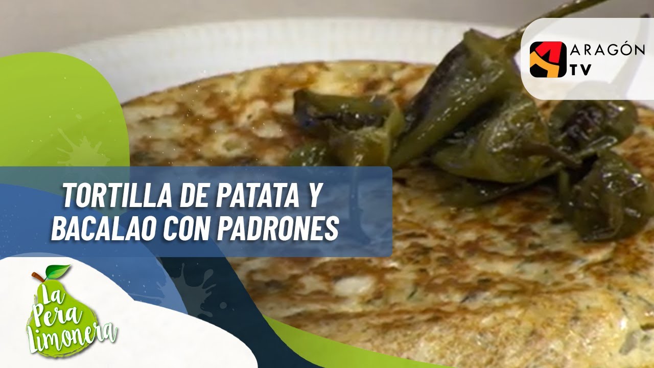 TORTILLA DE PATATA Y BACALAO CON PADRONES - LPL PGM 2101 RECETA 01