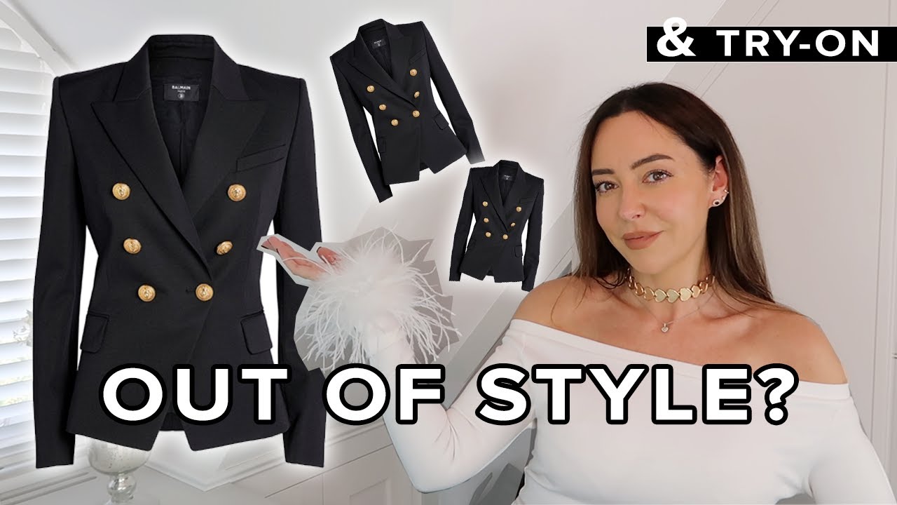 IS The BALMAIN Blazer Officially: OUT OF STYLE?