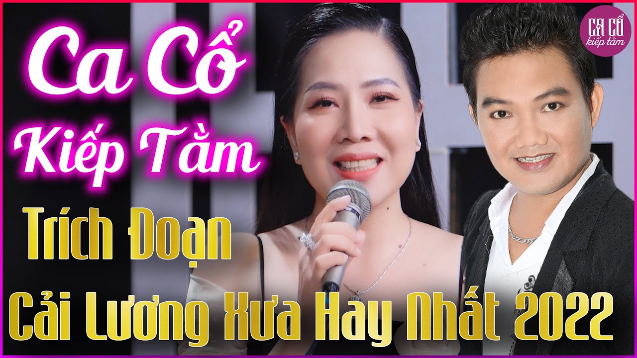 NSƯT Thu Vân ft Trần Thanh Cường Song Ca Trích Đoạn Cải Lương Xưa Hay Nhất 2022 | Ca Cổ Kiếp Tằm