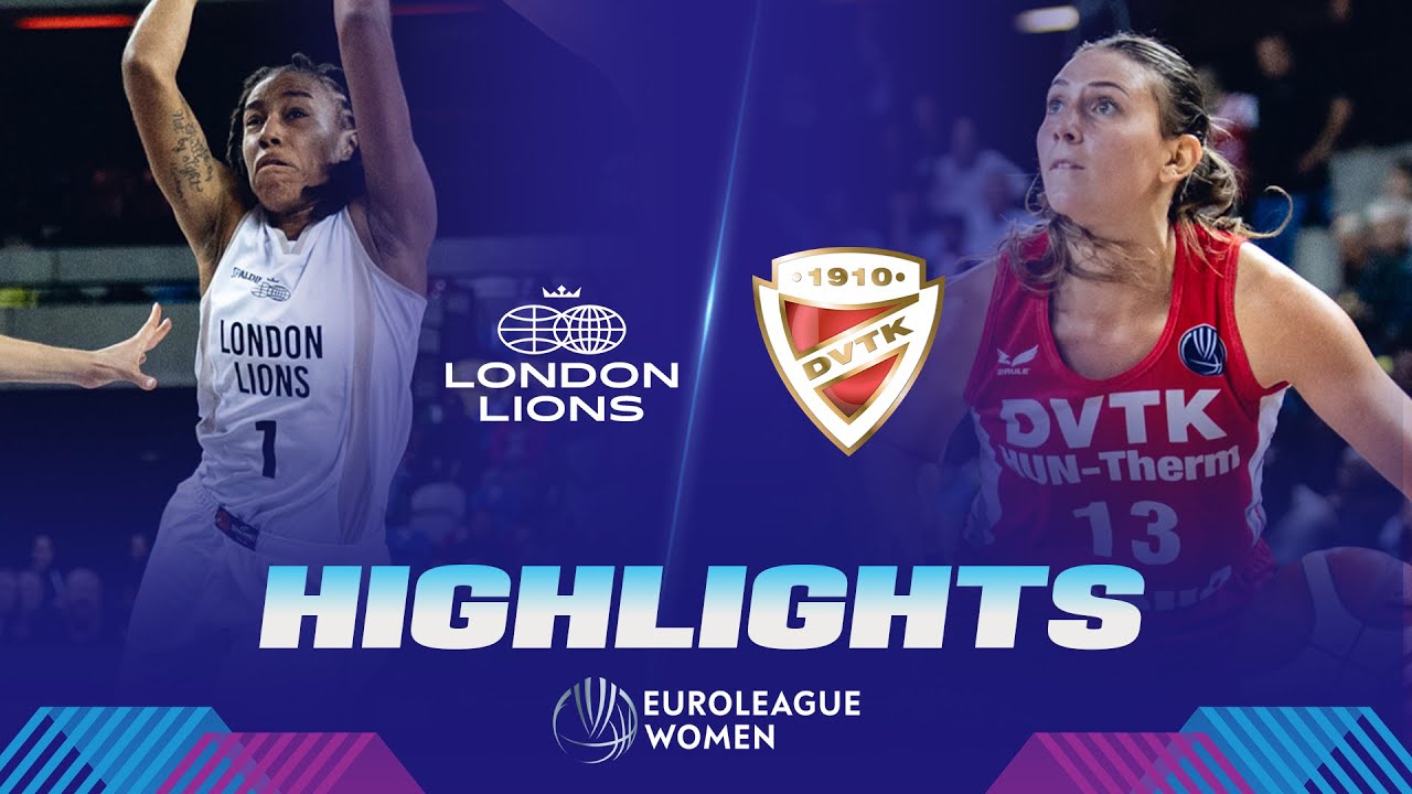 London Lions v DVTK HUN-Therm | Qualifiers Gameday 1 | Highlights | EuroLeague Women 2023-24