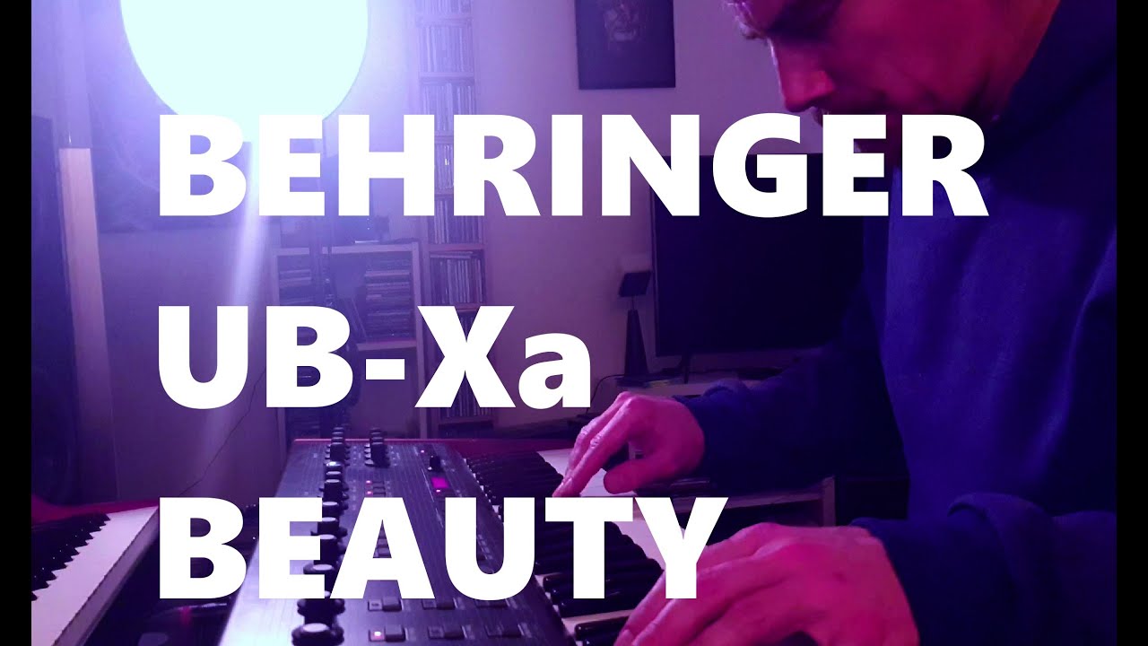Behringer UB-Xa | Synthesizer Beauty