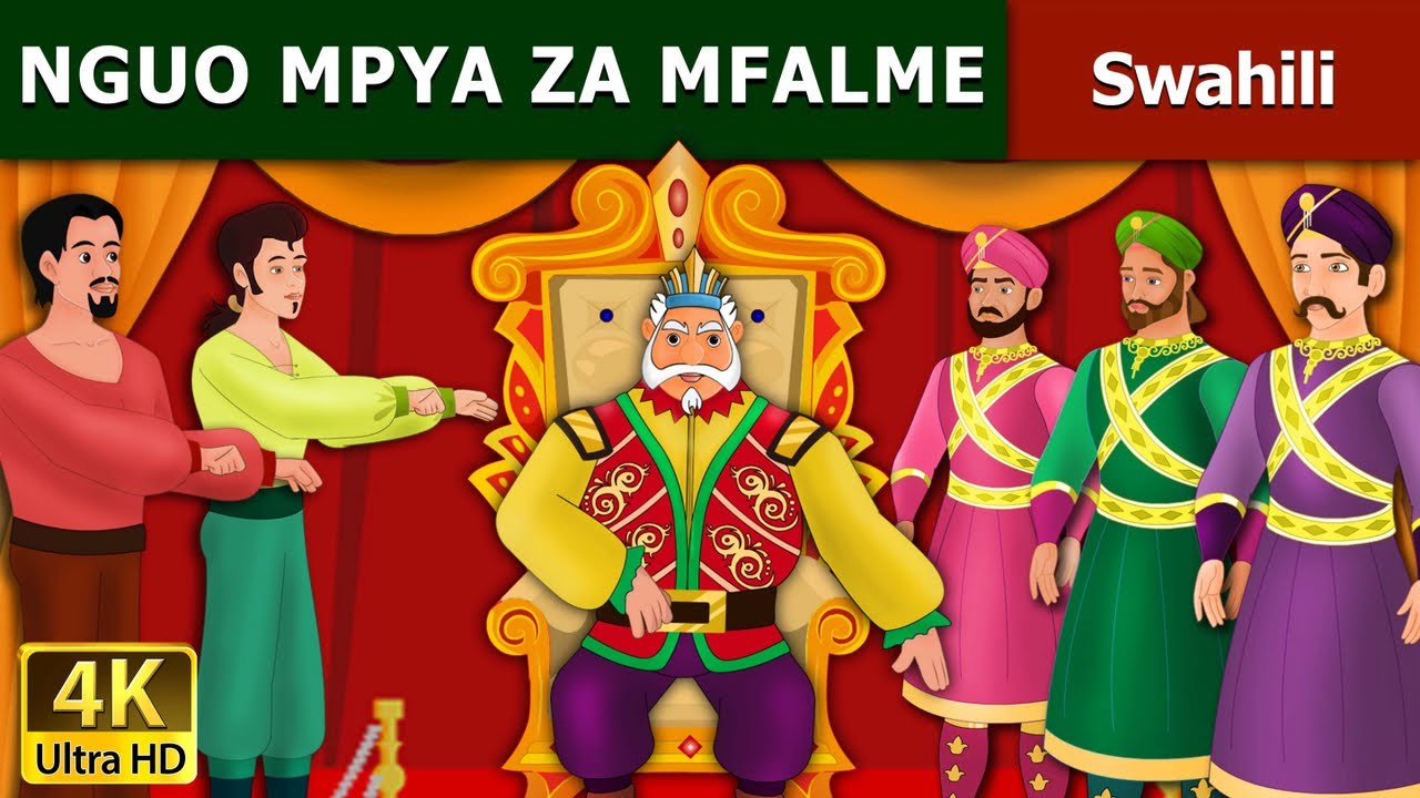 Nguo mpya za mfalme | The Emperor's New Clothes  in Swahili | Swahili Fairy Tales