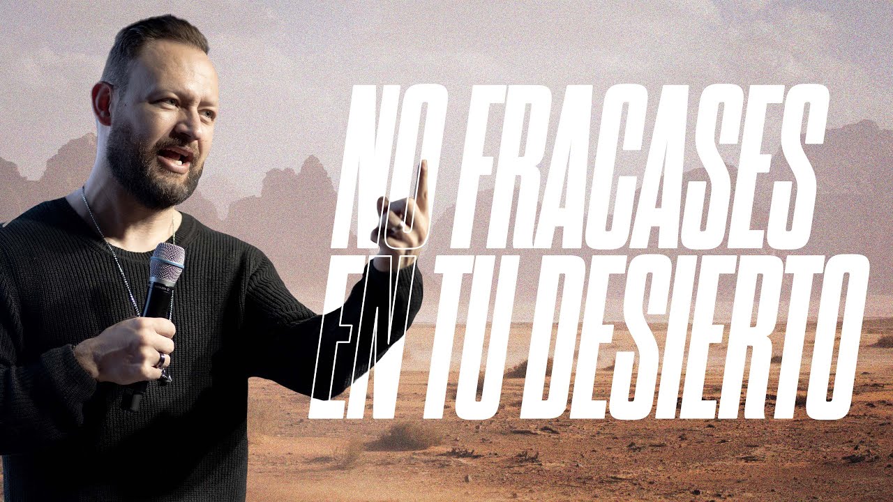 No fracases en tu desierto I Juan David Arango