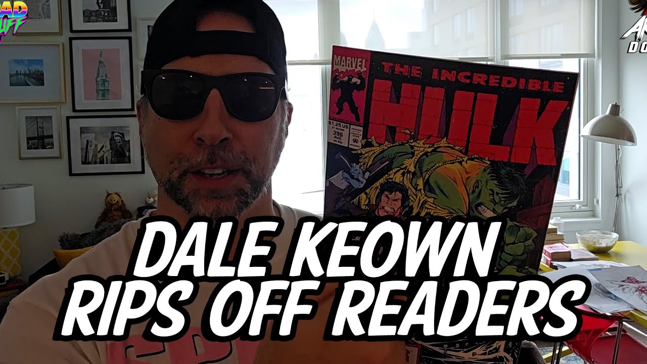 DALE KEOWN LIES - THE INCREDIBLE HULK #396
