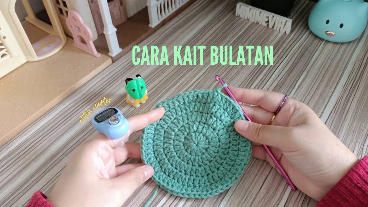BELAJAR MENGAIT PELAJARAN 17 : Cara mengait bulatan (HOW TO CROCHET A CIRCLE, ENGLISH Subtitle