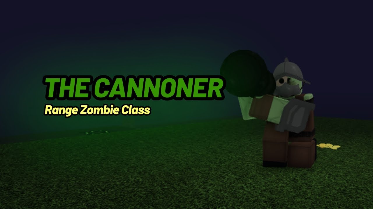 The Cannoner Zombie - Roblox Zombies vs Humans