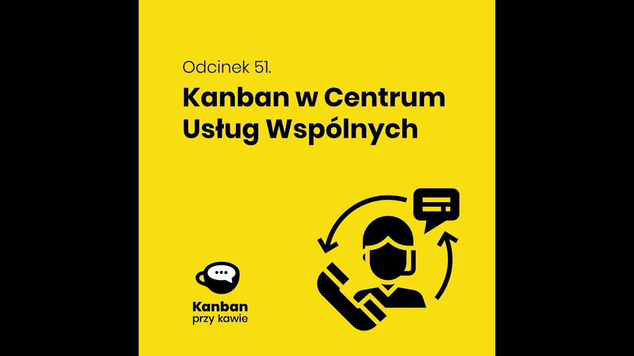51. Kanban w Centrum Usług Wspólnych