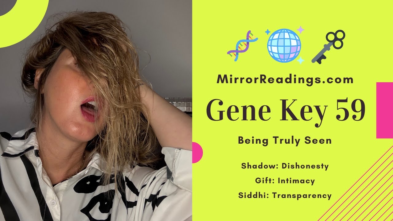 💞🧬 Gene Key 59: Intimacy Begins When You Stop Being Cool | Dishonesty → Intimacy → Transparency