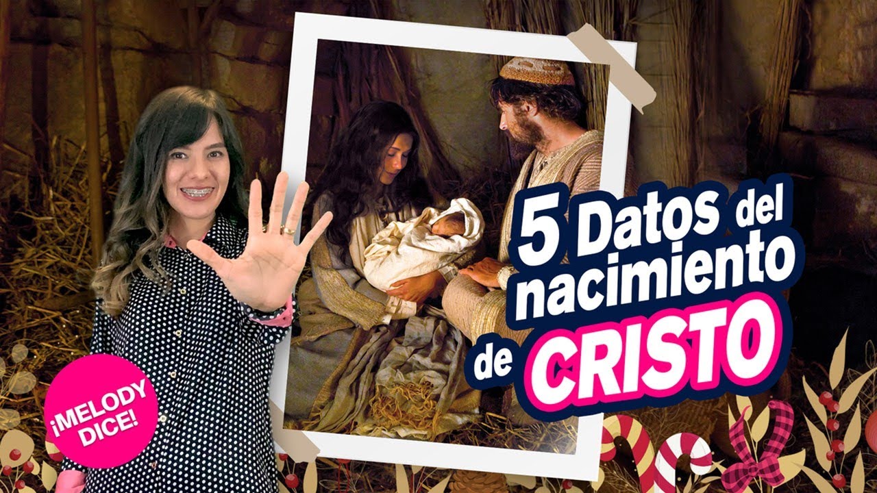 Así fue REALMENTE el nacimiento de Cristo | Melody dice