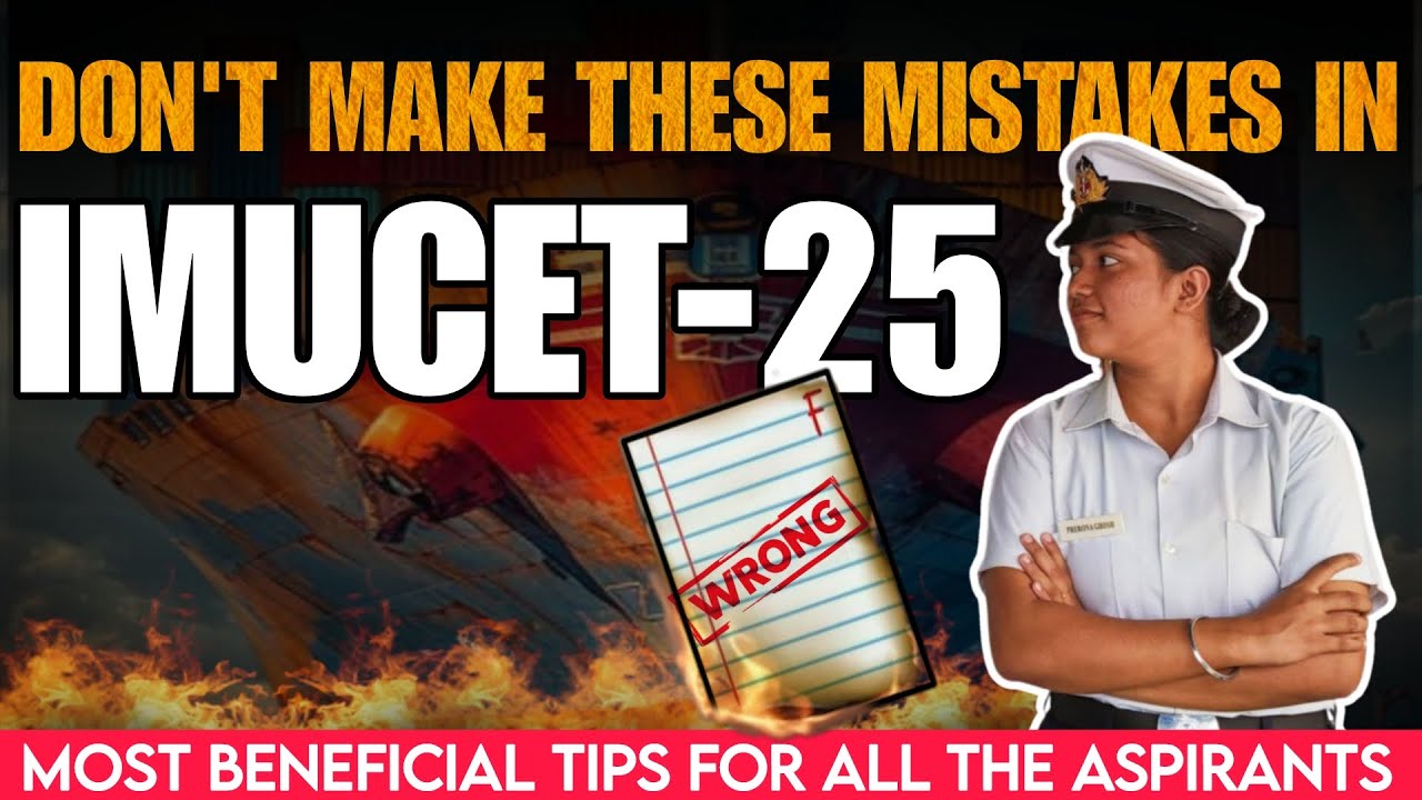 Don't make these mistakes in IMUCET- 25 | Most beneficial tips for all the Aspirants Explain | Navy