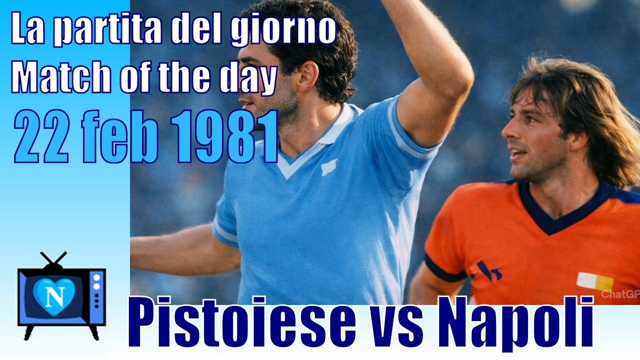 La partita del giorno | Match of the day | 22 feb 1981 | Pistoiese vs Napoli
